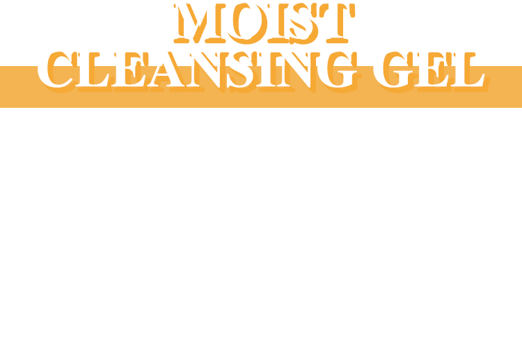 MOIST CLEANSING GEL